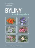 Byliny w twoim ogrodzie  Zysk i S-ka. Autor: Grabowska Beata. SmakLiter.pl Okładka książki Byliny w twoim ogrodzie  Zysk i S-ka
