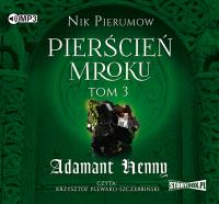 CD MP3 ADAMANT HENNY PIERŚCIEŃ MROKU TOM 3. Autor: Pierumow Nik. SmakLiter.pl Okładka książki CD MP3 ADAMANT HENNY PIERŚCIEŃ MROKU TOM 3