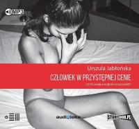 CD MP3 CZŁOWIEK W PRZYSTĘPNEJ CENIE REPORTAŻE Z TAJLANDII. Autor: Jabłońska Urszula. SmakLiter.pl Okładka książki CD MP3 CZŁOWIEK W PRZYSTĘPNEJ CENIE REPORTAŻE Z TAJLANDII