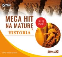 Okładka książki CD MP3 HISTORIA MEGA HIT NA MATURĘ