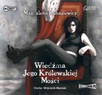 CD MP3 WIEDŹMA JEGO KRÓLEWSKIEJ MOŚCI. Autor: Magdalena Kubasiewicz. SmakLiter.pl Okładka książki CD MP3 WIEDŹMA JEGO KRÓLEWSKIEJ MOŚCI