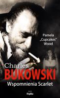 Okładka książki Charles Bukowski. Wspomnienia Scarlet