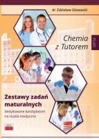 Chemia z Tutorem. Zestawy zadań maturalnych. Autor: dr. Zdzisław Głowacki. SmakLiter.pl Okładka książki Chemia z Tutorem. Zestawy zadań maturalnych