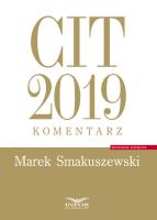 CIT 2019 Komentarz. Autor: Smakuszewski Marek. SmakLiter.pl Okładka książki CIT 2019 Komentarz
