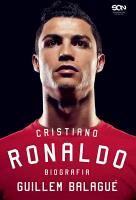 Cristiano Ronaldo. Biografia. Autor: Guillem Balagu, Bartosz Sałbut, Anna Krochmal. SmakLiter.pl Okładka książki Cristiano Ronaldo. Biografia