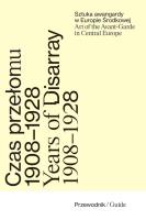 Czas przełomu Sztuka awangardy w Europie Środkowej 1908-1928. Wydawca: Międzynarodowe Centrum Kultury Kraków. SmakLiter.pl Opakowanie Czas przełomu Sztuka awangardy w Europie Środkowej 1908-1928