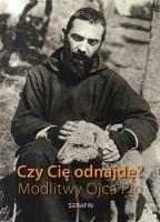 Czy Cię odnajdę? Modlitwy Ojca Pio. Autor: praca zbiorowa. SmakLiter.pl Okładka książki Czy Cię odnajdę? Modlitwy Ojca Pio