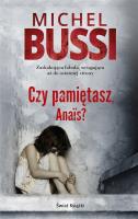 Czy pamiętasz, Anais?. Autor: Bussi Michel. SmakLiter.pl Okładka książki Czy pamiętasz, Anais?