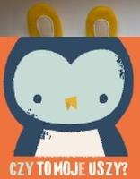 Okładka książki Czy to moje uszy? Sowa