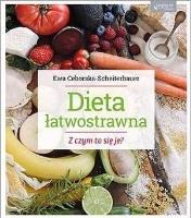 Okładka książki Dieta łatwostrawna. Z czym to się je?