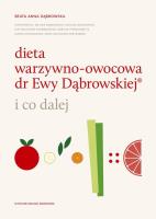 Dieta warzywno-owocowa dr Ewy Dąbrowskiej i co dalej. Autor: Beata Anna Dąbrowska. SmakLiter.pl Okładka książki Dieta warzywno-owocowa dr Ewy Dąbrowskiej i co dalej