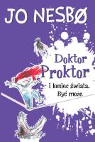 Okładka książki Doktor Proktor i koniec świata. Być może