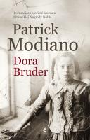 Dora Bruder. Autor: Patrick Modiano, Bożena Sęk. SmakLiter.pl Okładka książki Dora Bruder