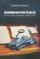 Dziennikarstwo śledcze. Autor: Popielec Dominika. SmakLiter.pl Okładka książki Dziennikarstwo śledcze