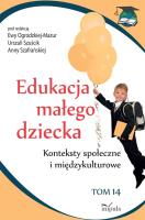 Edukacja małego dziecka T.14. Autor: Ewa Ogrodzka-Mazur (red.), Szafrańska Anna. SmakLiter.pl Okładka książki Edukacja małego dziecka T.14