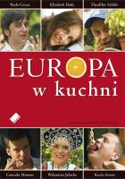 Europa w kuchni. Autor: Paolo Cozza, Duda Elisabeth, Vafidis Theofilos , Conrado Moreno, Walentyna Jałocha, Kevin Aiston. SmakLiter.pl Okładka książki Europa w kuchni