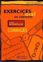 Exercices d'oral en... - intermediaire corriges. Autor:   Praca zbiorowa. SmakLiter.pl Okładka książki Exercices d'oral en... - intermediaire corriges