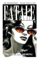 Fatale T.5 Klątwa dla demona. Autor: Ed Brubaker, Phillips Sean. SmakLiter.pl Okładka książki Fatale T.5 Klątwa dla demona