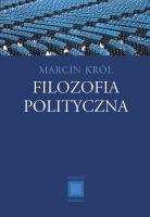 Filozofia polityczna. Autor: Marcin Królikowski. SmakLiter.pl Okładka książki Filozofia polityczna