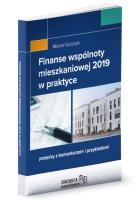 Finanse wspólnoty mieszkaniowej 2019 w praktyce. Autor: Substyk Michał. SmakLiter.pl Okładka książki Finanse wspólnoty mieszkaniowej 2019 w praktyce