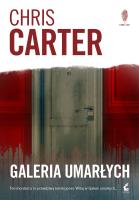 Galeria umarłych. Autor: Carter Chris. SmakLiter.pl Okładka książki Galeria umarłych