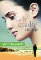 Gdy opadły emocje. Autor: Aneta Krasińska. SmakLiter.pl Okładka książki Gdy opadły emocje