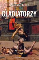 Gladiatorzy. Autor: Epplett Christopher. SmakLiter.pl Okładka książki Gladiatorzy