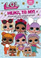 GLAM HEJKA TO MY LOL SURPRISE. Autor: Opracowanie zbiorowe. SmakLiter.pl Okładka książki GLAM HEJKA TO MY LOL SURPRISE