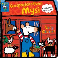 GOSPODARSTWO MYSI. Autor: Lucy Cousins. SmakLiter.pl Okładka książki GOSPODARSTWO MYSI