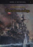 Granatowa załoga. Autor: Wincenty Cygan. SmakLiter.pl Okładka książki Granatowa załoga