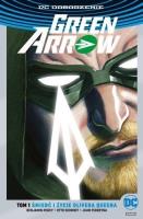 Green Arrow T.1 Śmierć i życie O. Quena (srebrna). Autor: Percy Benjamin, Schmidt Otto, Ferreyra Juan Manuel. SmakLiter.pl Okładka książki Green Arrow T.1 Śmierć i życie O. Quena (srebrna)