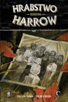 Hrabstwo Harrow T.4 Rodzina. Autor: Cullen Bunn, Tyler Crook. SmakLiter.pl Okładka książki Hrabstwo Harrow T.4 Rodzina