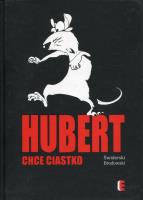 Hubert chce ciastko. Autor: Bartłomiej Świderski. SmakLiter.pl Okładka książki Hubert chce ciastko