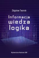 Informacja, wiedza, logika. Autor: Tworak Zbigniew. SmakLiter.pl Okładka książki Informacja, wiedza, logika
