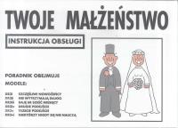 Instrukcja obsługi - Twoje małżeństwo. Autor: Martin Baxendale. SmakLiter.pl Okładka książki Instrukcja obsługi - Twoje małżeństwo