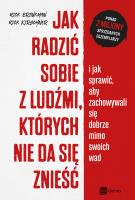 Okładka książki Jak radzić sobie z ludźmi, których nie da się znieść