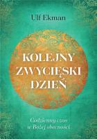 Kolejny zwycięski dzień. Autor: Ulf Ekman. SmakLiter.pl Okładka książki Kolejny zwycięski dzień
