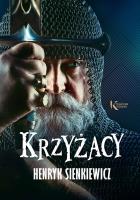 KRZYŻACY. Autor: Henryk Sienkiewicz. SmakLiter.pl Okładka książki KRZYŻACY
