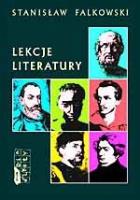 Lekcje literatury. Autor: Stanisław Falkowski. SmakLiter.pl Okładka książki Lekcje literatury