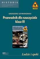 Okładka książki Ludzie i epoki. Przewodnik dla nauczyciela. Klasa III