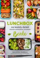 Lunchbox na każdy dzień. Przepisy inspirowane japońskim bento. Autor: Malwina Bareła. SmakLiter.pl Okładka książki Lunchbox na każdy dzień. Przepisy inspirowane japońskim bento