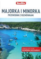 MAJORKA I MINORKA PRZEWODNIK Z ROZMÓWKAMI. Autor: OPRACOWANIE ZBOROWE. SmakLiter.pl Okładka książki MAJORKA I MINORKA PRZEWODNIK Z ROZMÓWKAMI
