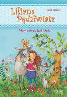 MAŁY OSIOŁEK JEST WIELKI LILIANA PĘDZIWIATR TOM 1. Autor: Tanya Stewner. SmakLiter.pl Okładka książki MAŁY OSIOŁEK JEST WIELKI LILIANA PĘDZIWIATR TOM 1