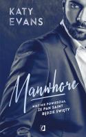 MANWHORE TOM 1 WYD. KIESZONKOWE. Autor: Evans Katy. SmakLiter.pl Okładka książki MANWHORE TOM 1 WYD. KIESZONKOWE