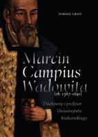 Marcin Campius Wadowita (ok. 1567-1641). Autor: Graff Tomasz. SmakLiter.pl Okładka książki Marcin Campius Wadowita (ok. 1567-1641)