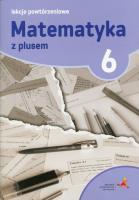 Matematyka SP 6 Lekcje Powtórzeniowe w. 2019 GWO. Autor: M. Grochowalska. SmakLiter.pl Okładka książki Matematyka SP 6 Lekcje Powtórzeniowe w. 2019 GWO