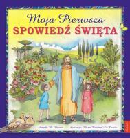 Moja Pierwsza Spowiedź Święta. Autor: Burrin Angela M.. SmakLiter.pl Okładka książki Moja Pierwsza Spowiedź Święta