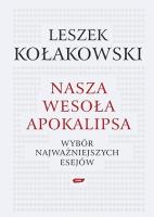 Okładka książki Nasza wesoła apokalipsa - Leszek Kołakowski