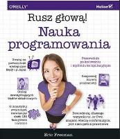 Nauka programowania. Rusz głową!. Autor: Eric Freeman. SmakLiter.pl Okładka książki Nauka programowania. Rusz głową!