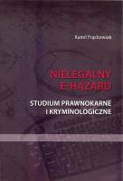 Nielegalny e-hazard. Autor: Frąckowiak Kamil. SmakLiter.pl Okładka książki Nielegalny e-hazard